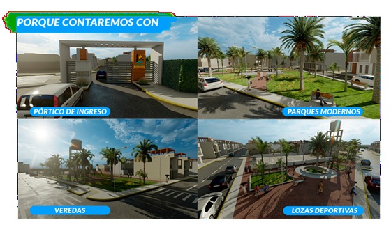 Amenidades: Pórtico de ingreso, parques modernos, veredas y lozas deportivas